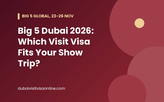 Big 5 Dubai 2026 visit visa guide banner for the construction show at Dubai World Trade Centre