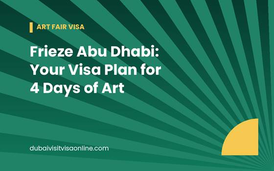 Frieze Abu Dhabi visa guide banner for the art fair at Manarat Al Saadiyat, 19 to 22 November 2026