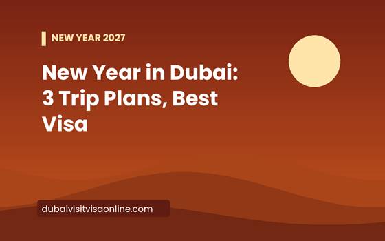 New Year in Dubai visa plans banner for the 31 December 2026 celebrations